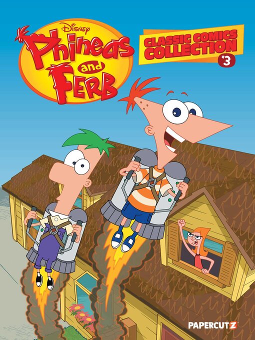 Title details for Phineas and Ferb Classic Comics Collection Volume 3 by The Disney Comics Group - Wait list